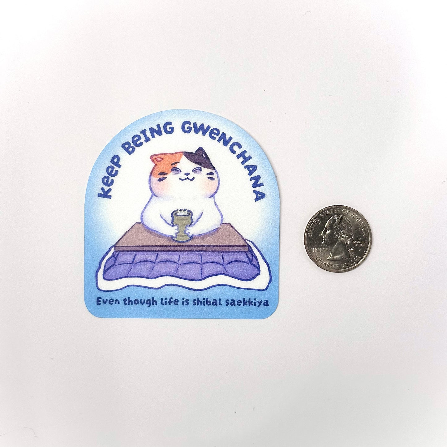 Gwenchana Cat Vinyl Sticker